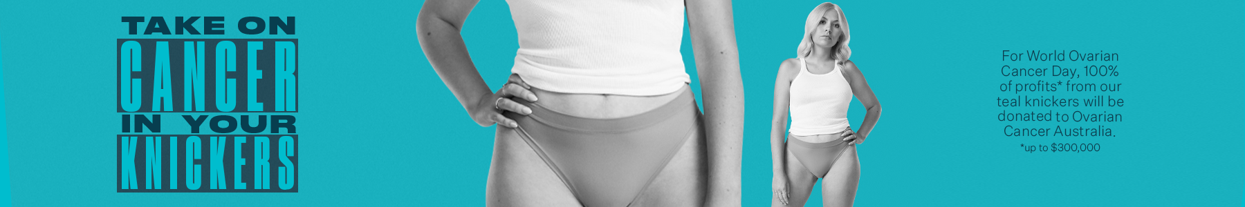 Bras N Things x Ovarian Cancer Australia - Take On Cancer In Your Knickers