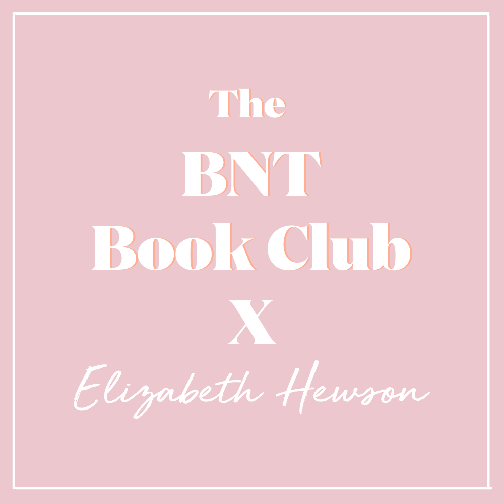 The BNT Book Club - Elizabeth Hewson