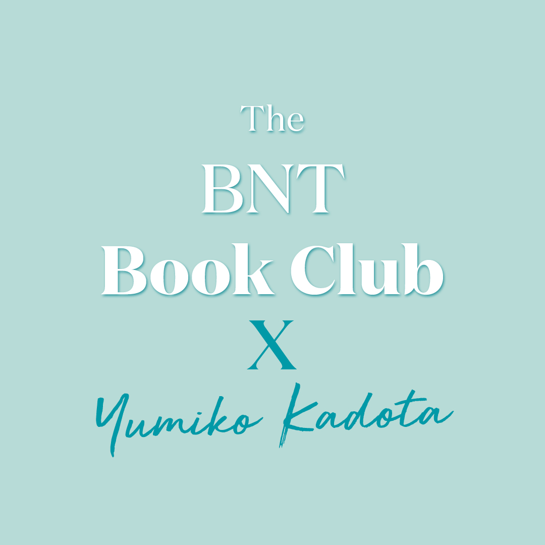 The BNT Book Club - Yumiko Kadota