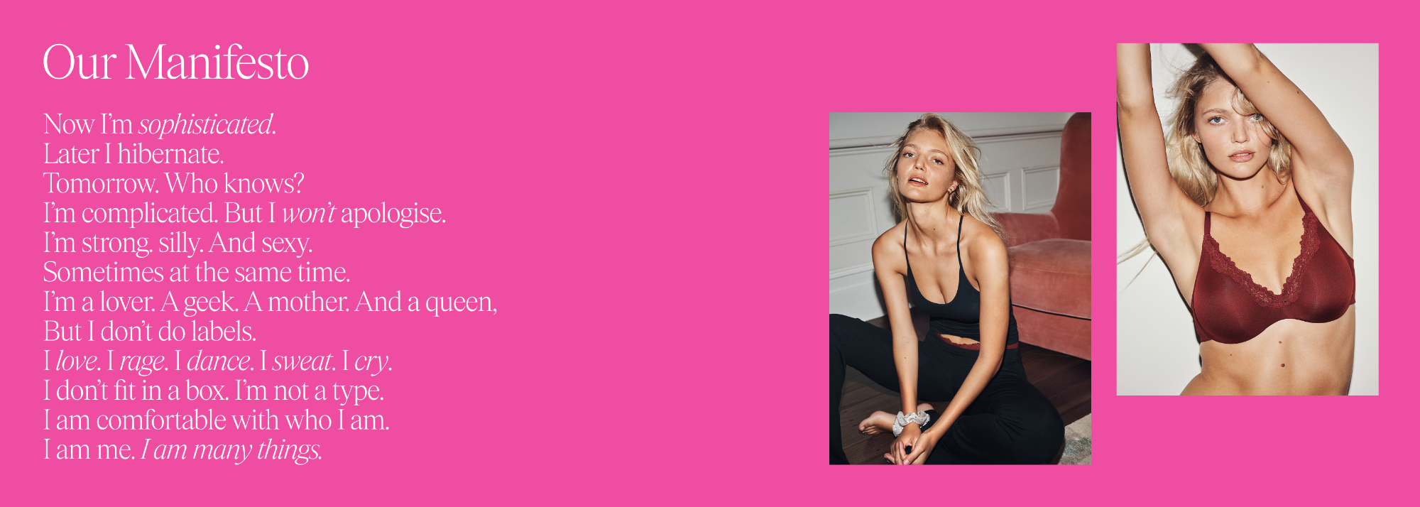 I am many things. Bras N THings