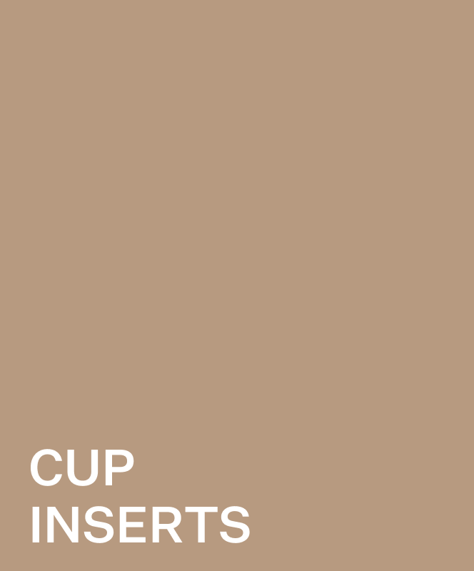 CUP INSERTS